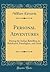 Personal Adventures: During the Indian Rebellion in Rohilcund, Futtehghur, and Oude (Classic Reprint)