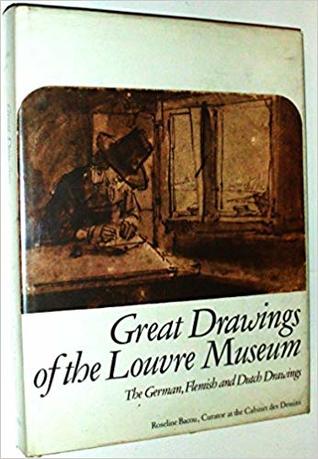 Great Drawings of the Louvre Museum: The German, Flemish and Dutch Drawings (Hardcover)