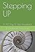 Stepping UP: A 90 Day 12-Step Devotional