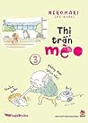 Thị Trấn Mèo - Tập 3 Thị Trấn Mèo - Tập 3