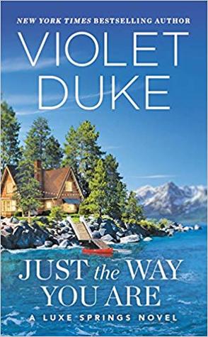 Just the Way You Are (Luxe Springs, #1)