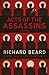 ACTS OF THE ASSASSINS by Richard Beard