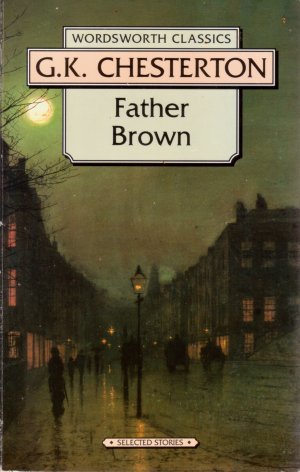 The Complete Father Brown Stories