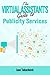 The Virtual Assistant's Guide to Publicity Services by Jane Tabachnick