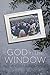 God in the Window by Andrea Lennon