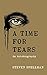 A Time For Tears: An Autobi...