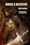 Heroes & Hellspawn: Second book in the Age of Magic Series