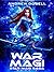 War Magi (Star Magi Saga #3)