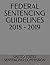 FEDERAL SENTENCING GUIDELINES 2018 - 2019