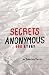 Secrets Anonymous: Our Story