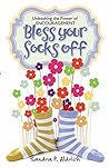 Bless Your Socks ...