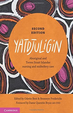 Yatdjuligin: Aboriginal and Torres Strait Islander Nursing and Midwifery Care (Paperback)