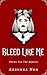 Bleed Like Me: Poems for the Broken