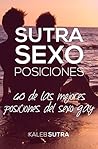 Las Mejores Posiciones Del Sexo Gay - SUTRA SIXTY (Spanish Edition)