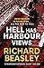 Hell Has Harbour Views by Richard  Beasley