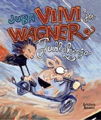 Viivi ja Wagner: Juhlakirja (Hardcover)