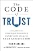 The Code of Trust: An American Counterintelligence Expert's Five Rules to Lead and Succeed