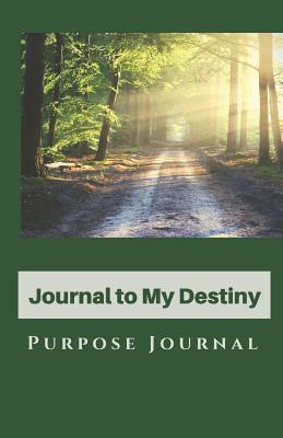 Journal to My Destiny