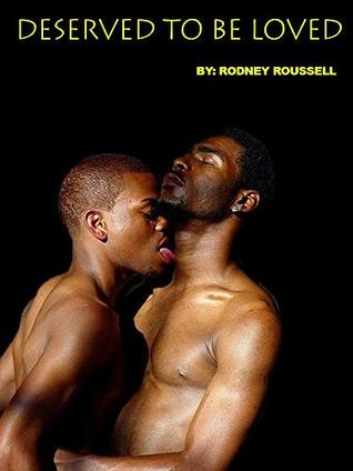 Deserved To Be Loved (ebook)