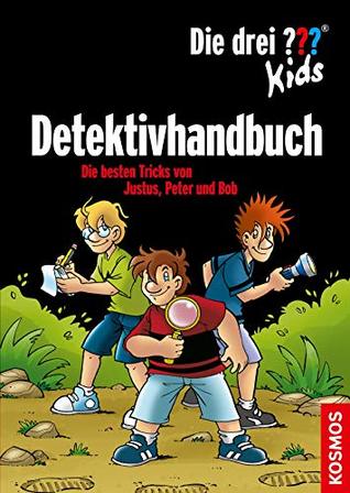 Die drei ??? Kids, Detektivhandbuch (drei Fragezeichen Kids): Die besten Tricks von Justus, Peter und Bob (German Edition)