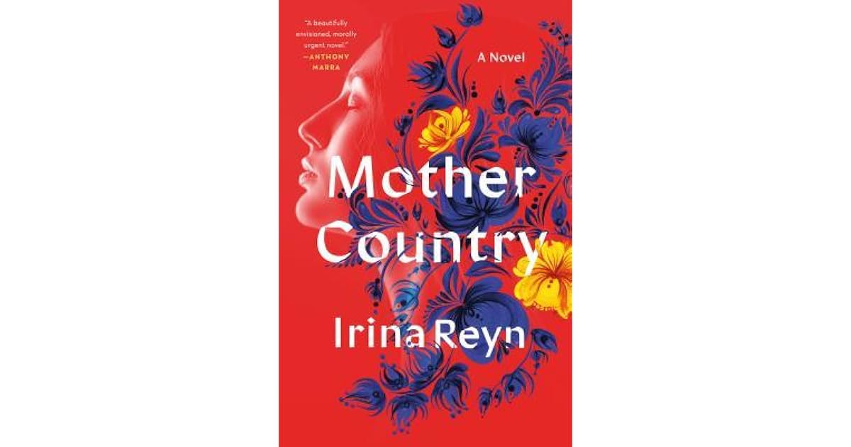 Mother Country by Irina Reyn