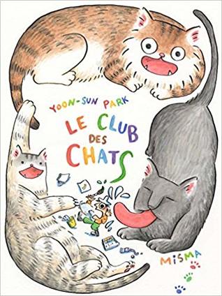 Le club des chats (Hardcover)