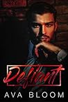 Defiant by Ava  Bloom