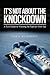 It's Not about the Knockdown: A teen guide to winning the fight for your life