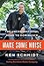 Make Some Noise: The Unconventional Road to Dominance