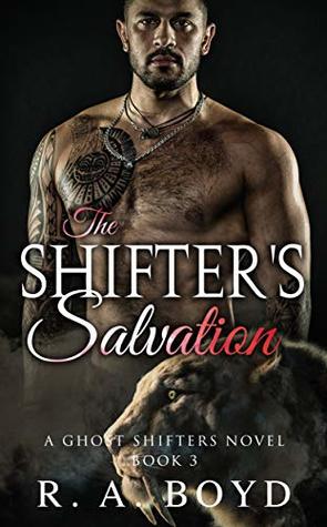 The Shifter's Salvation (Ghost Shifters, #3)
