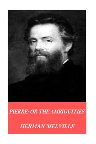 Pierre; or The Ambiguities