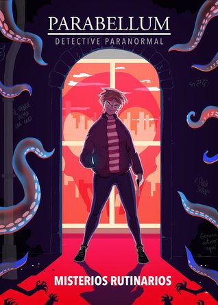 Portada de Misterios rutinarios. Más casos de la detective Parabellum, de Sergio Sánchez Morán