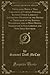 Tippecanoe, Being a True Chronicle of Certain Passages Between David Larrance Antoinette O'bannon of the Battle of Tippecanoe in the Indiana ... and Now First Setforth (Classic Reprint)