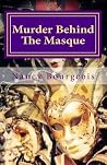 Murder Behind The Masque Murder Behind The Masque