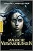 Magische Verwandlungen by Justine Larbalestier