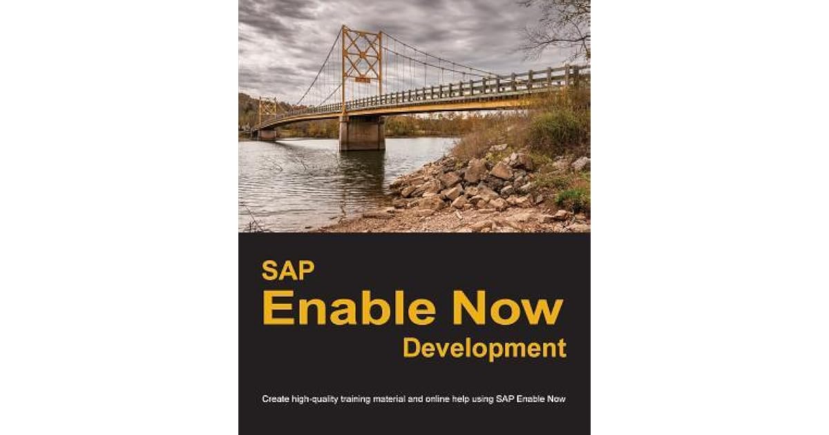 SAP Enable Now Development: Create high-quality training material and ...