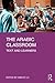 The Arabic Classroom: Context, Text and Learners