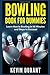 Bowling Book For Dummies: l...