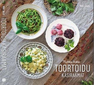 Nutika koka toortoidu käsiraamat (Hardcover)