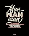 Man man man