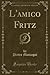 L'amico Fritz (Classic Reprint)
