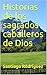 Historias de los sagrados c...