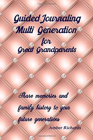 Guided Journaling Multi Generation for Great Grandparents: Share memories and family history to your future generations (Paperback)
