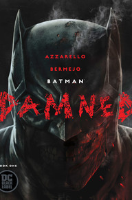 Batman: Damned, Book One (DC Black Label: Batman Damned, #1)