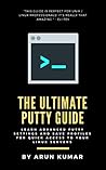The ultimate Putty guide: Using Putty for SSH: Learn advanced putty settings and save profiles for quick access to your Linux servers The ultimate Putty guide: Using Putty for SSH: Learn advanced putty settings and save profiles for quick access to your Linux servers
