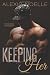 Keeping Her (Her Series)