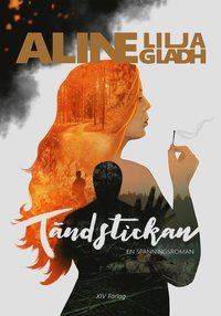Tändstickan (Örbyhusserien #1)