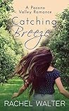 Catching Breeze by Rachel Walter