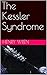 The Kessler Syndrome