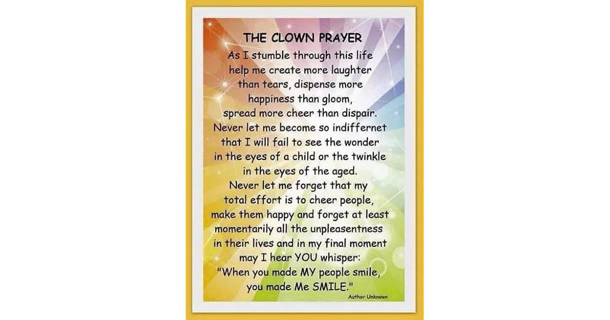 "The Clown's Prayer"- Inspirational Poem Dedicated to comedians by Unknown